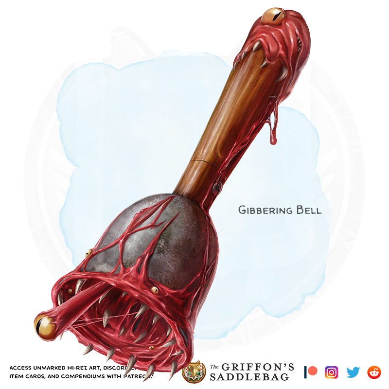 r/TheGriffonsSaddlebag - {The Griffon's Saddlebag} Gibbering Bell | Wondrous item